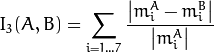 I_3(A,B) =  \sum _{i=1...7}  \frac{ \left| m^A_i - m^B_i \right| }{ \left| m^A_i \right| }