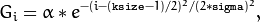 G_i= \alpha *e^{-(i-( \texttt{ksize} -1)/2)^2/(2* \texttt{sigma} )^2},