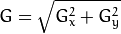 G = \sqrt{ G_{x}^{2} + G_{y}^{2} }