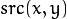 src(x,y)