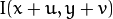 I(x+u,y+v)