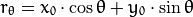 r_{\theta} = x_{0} \cdot \cos \theta  + y_{0} \cdot \sin \theta