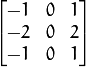 \vecthreethree{-1}{0}{1}{-2}{0}{2}{-1}{0}{1}