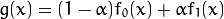 g(x) = (1 - \alpha)f_{0}(x) + \alpha f_{1}(x)