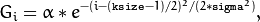 G_i= \alpha *e^{-(i-( \texttt{ksize} -1)/2)^2/(2* \texttt{sigma}^2 )},