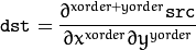 \texttt{dst} =  \frac{\partial^{xorder+yorder} \texttt{src}}{\partial x^{xorder} \partial y^{yorder}}