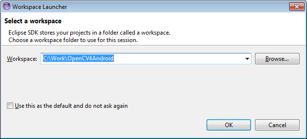 Choosing C:\Work\android-opencv\ as workspace location