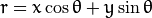 r = x \cos \theta + y \sin \theta