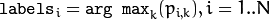 \texttt{labels}_i=\texttt{arg max}_k(p_{i,k}), i=1..N