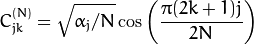 C^{(N)}_{jk}= \sqrt{\alpha_j/N} \cos \left ( \frac{\pi(2k+1)j}{2N} \right )