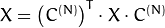X =  \left (C^{(N)} \right )^T  \cdot X  \cdot C^{(N)}