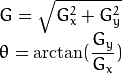 \begin{array}{l}
G = \sqrt{ G_{x}^{2} + G_{y}^{2} } \\
\theta = \arctan(\dfrac{ G_{y} }{ G_{x} })
\end{array}