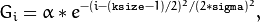 G_i= \alpha *e^{-(i-( \texttt{ksize} -1)/2)^2/(2* \texttt{sigma} )^2},